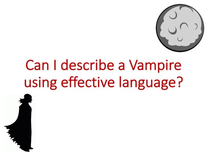 Describing a vampire using effective language