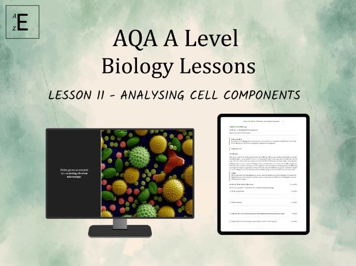 AQA A Level Biology Lesson 11 - Analysing Cell Components
