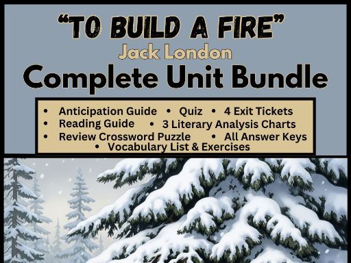 To Build a Fire" By Jack London Complete Unit, Including Vocabulary