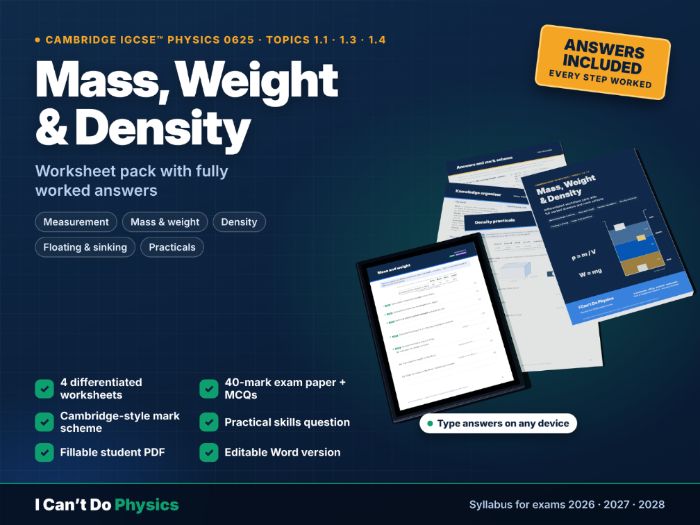 IGCSE Physics 0625 Mass, Weight & Density Worksheets