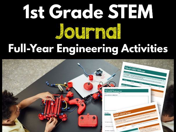 1st Grade STEM Journal | Full-Year Engineering Activities