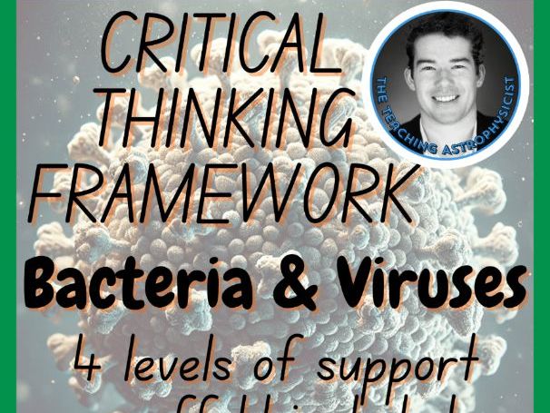 Bacteria & Viruses | Biology Critical Thinking Framework 4 Level Scaffold