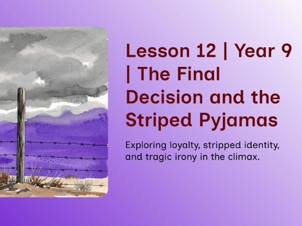 The Boy in the Striped Pyjamas – Lesson 12 – Crossing the Fence, Symbolism & Tragic Irony