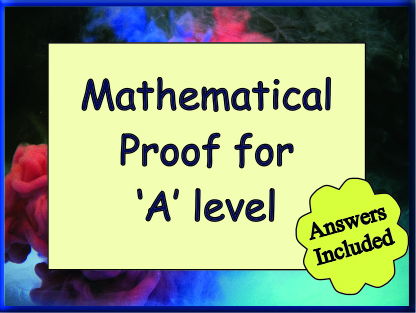 Mathematical Proof for 'A' Level - with Answers