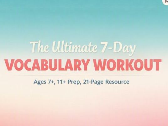 The Ultimate 7‑Day Vocabulary Workout: 35 High‑Impact Tier 2 Words for KS2