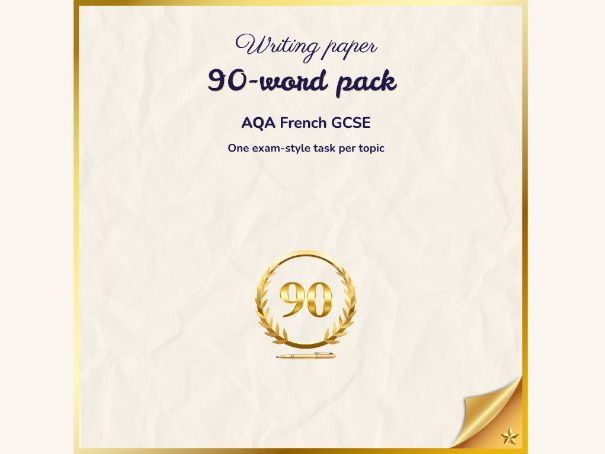 90-word tasks – Writing pack – AQA French GCSE