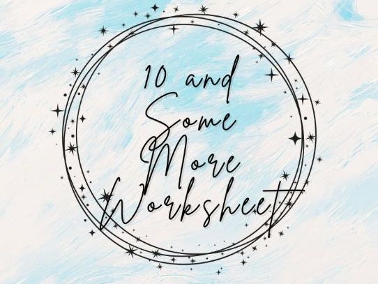 10 and Some More Worksheet