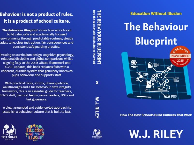The Behaviour Blueprint - How The Best Schools Build Cultures That Work