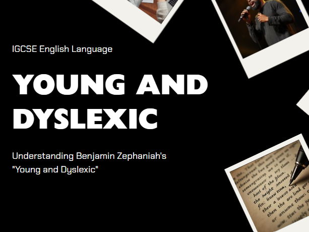 Young and Dyslexic? by Benjamin Zephaniah | Complete GCSE/IGCSE English Language BUNDLE