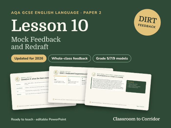 AQA GCSE English Language Paper 2 Lesson 10: Section A Mock Feedback and Redraft (DIRT, Updated for