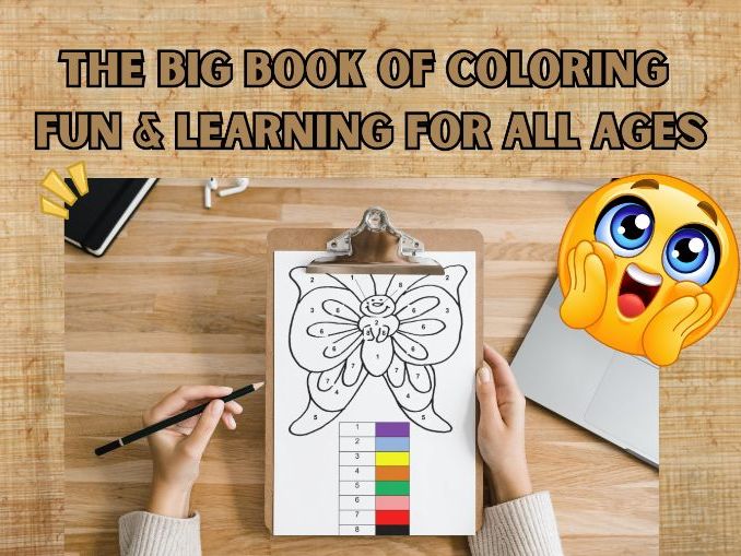 The Big Book of Coloring : Fun & Learning for All Ages