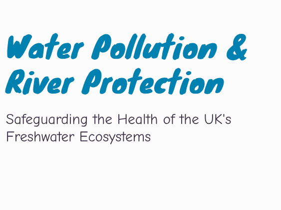 Water Pollution & River Protection