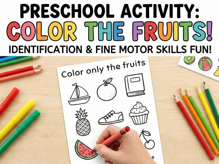 Color Only the Fruits! | Preschool & Kindergarten Identification Worksheet