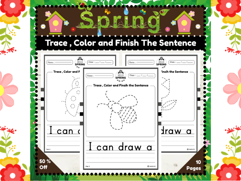 Spring Handwriting Activities : Trace , Color and Finsih The Sentence Sheets