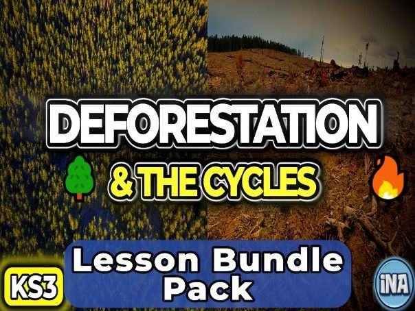 Deforestation and the Carbon and Water Cycles - Complete KS3 Biology Lesson Pack