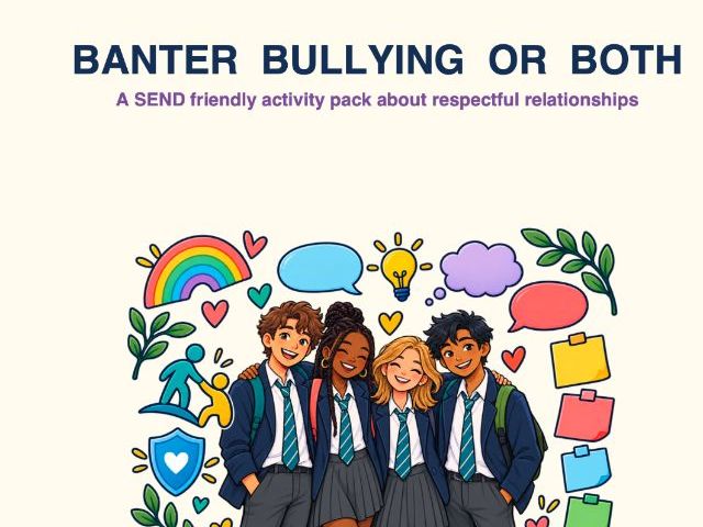 Banter Bullying or Conflict | SEND Friendly Anti Bullying Activity Workbook