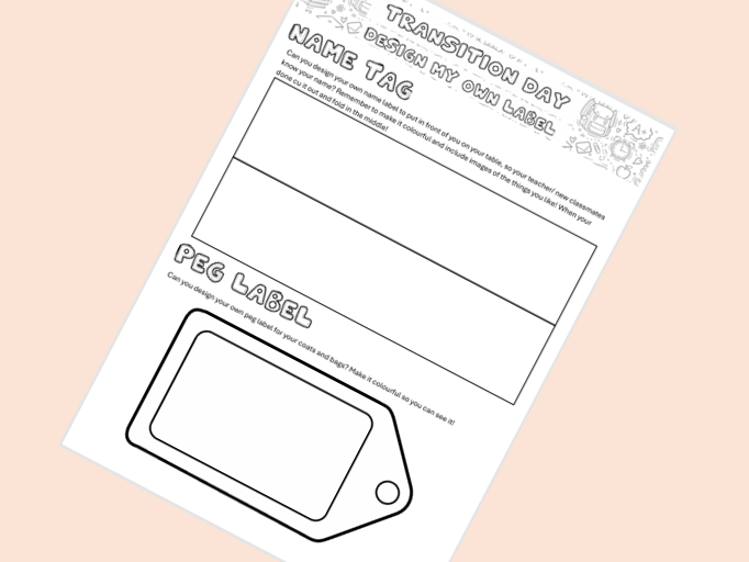 Transition Day Activity- Design my own peg label and Name Tag