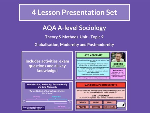 Globalisation, Modernity and Postmodernity - AQA A-level Sociology - Theory and Methods - Topic 9