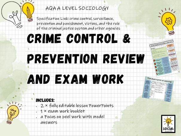 AQA A level Sociology - Crime and Deviance - Crime control & Prevention - Exam work