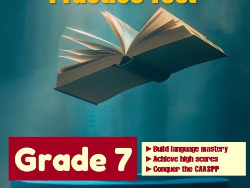 California CAASPP English Proficiency Practice Test for Grade 7