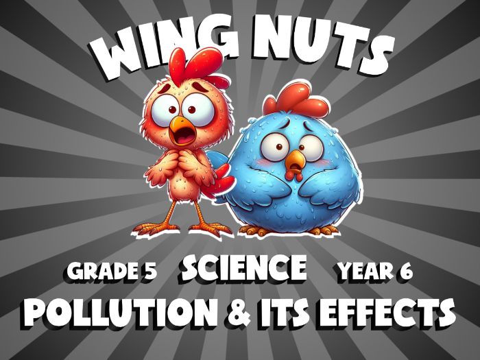 Pollution & Its Effects WING NUTS Science Game | No-Prep Year 6 Review Activity