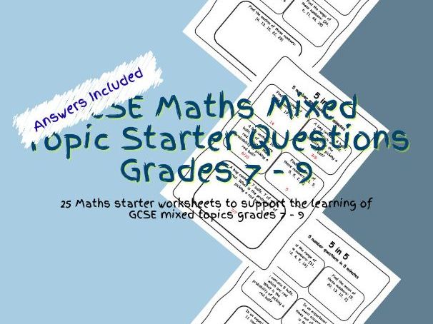 GCSE Maths Mixed  Topic Starter Questions Grades 7 - 9