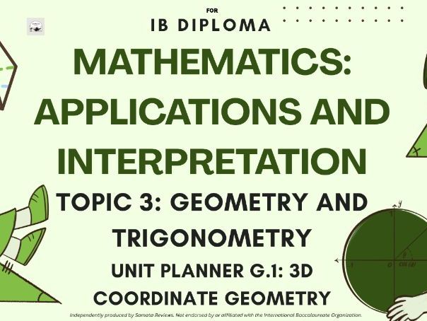 IB DP Mathematics AI - Topic 3: Geometry and Trigonometry, Unit Planner G.1: 3D Coordinate Geometry