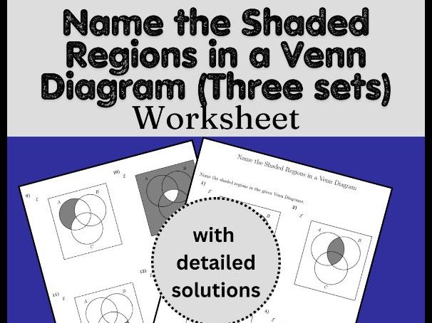 Name the Shaded Regions in a Venn Diagram (Three sets) Worksheet (solutions inc)