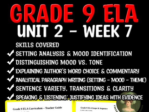 Grade 9 ELA Unit 2 Week 7 | Setting, Mood & Author’s Choices in Short Stories