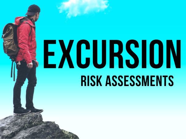 Excursion Risk Assessments and Guide