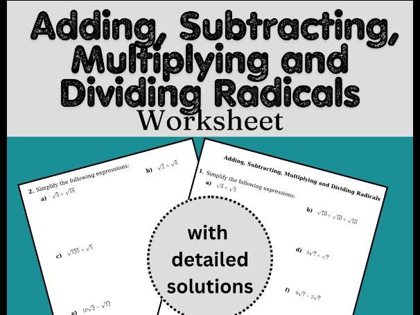 Adding, Subtracting, Multiplying and Dividing Radicals Worksheet (with solutions)