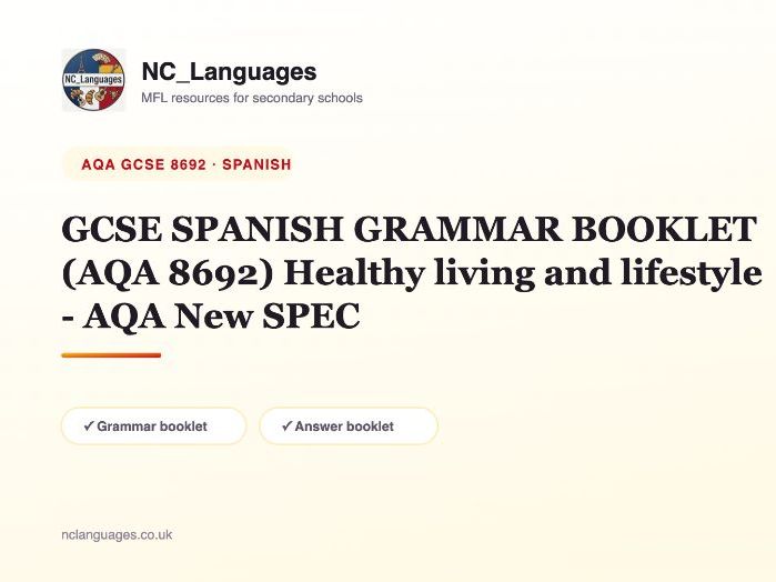 GCSE SPANISH GRAMMAR BOOKLET (AQA 8692) Healthy living and lifestyle - AQA New SPEC