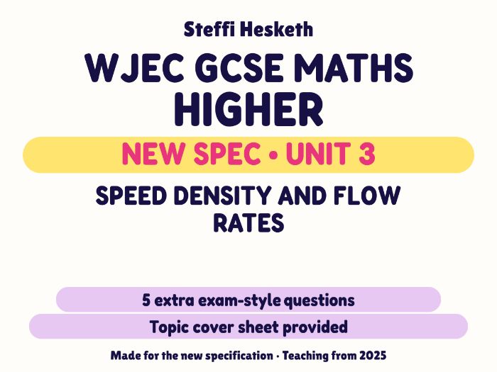 WJEC New Spec Maths Higher Unit 3: Speed density and flow rates