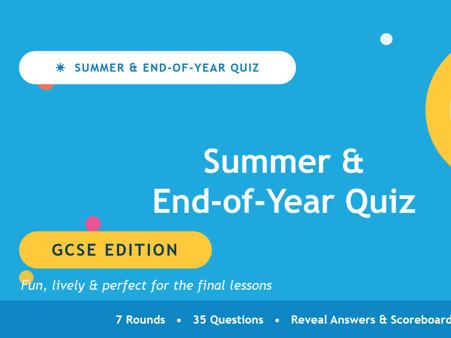 Summer & End‑of‑Year Quiz PowerPoint – 7 Rounds, 35 Questions, Fun GCSE Tutor‑Time Activity