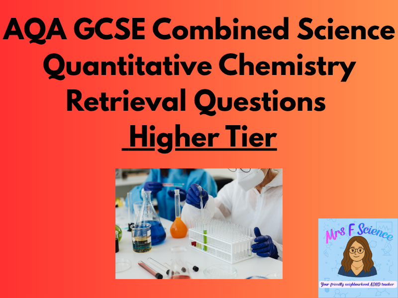 AQA GCSE Combined Science Quantitative Chemistry Retrieval Questions | Higher