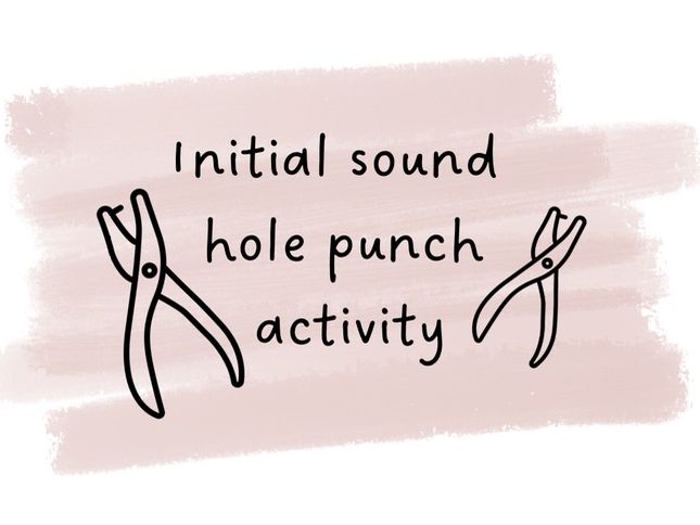 Hole punch initial sounds