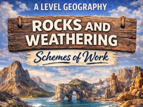 A Level Geography - Rocks and Weathering (Cambridge)