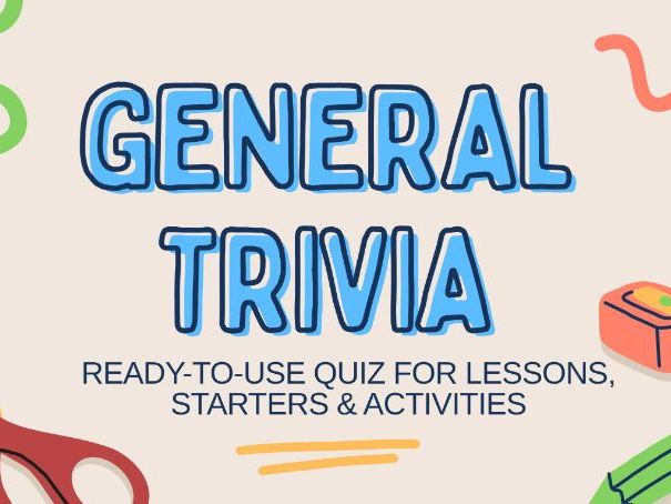 General Knowledge Trivia Quiz Pack | Fun & Engaging Questions for Classroom Use
