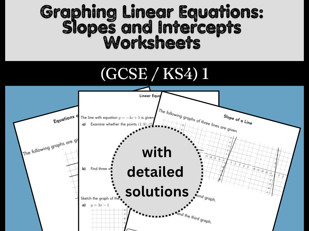 Graphing Linear Equations: Slopes and Intercepts Worksheets (GCSE / KS4)