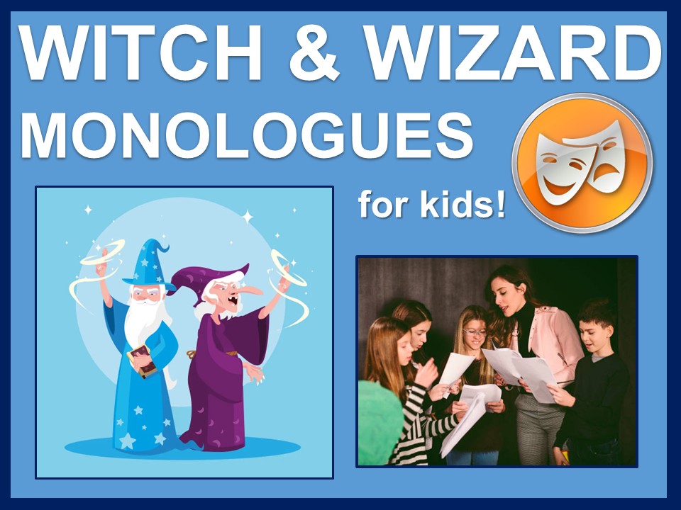 Witch and Wizard monologues for kids
