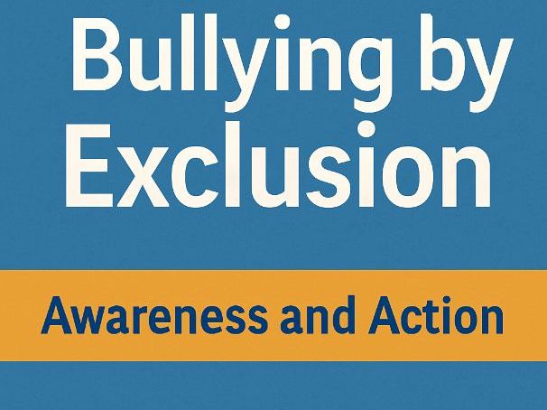 Bullying - Exclusion