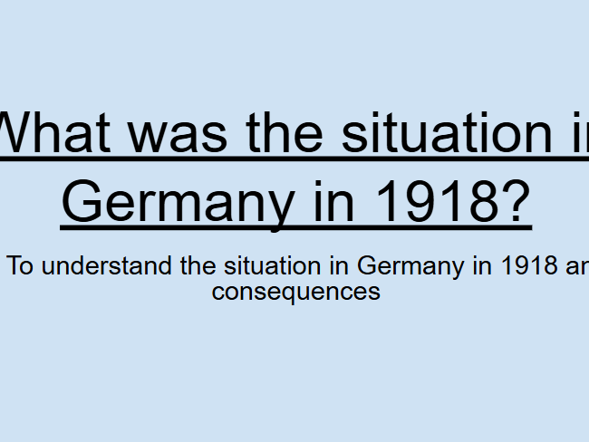 Edexcel iGCSE History - Germany: Rise of Dictatorship -  L1: Germany in 1918