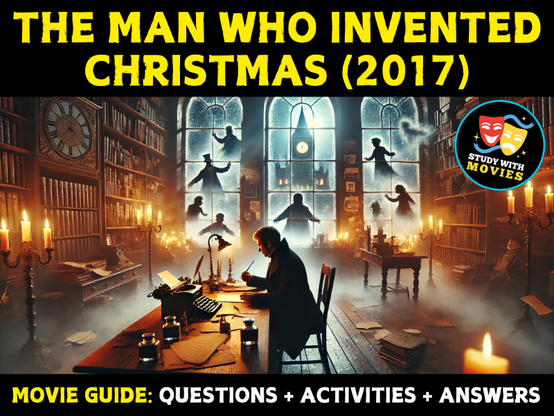 The Man Who Invented Christmas (2017) Movie Guide  - Questions and Activities with Answer