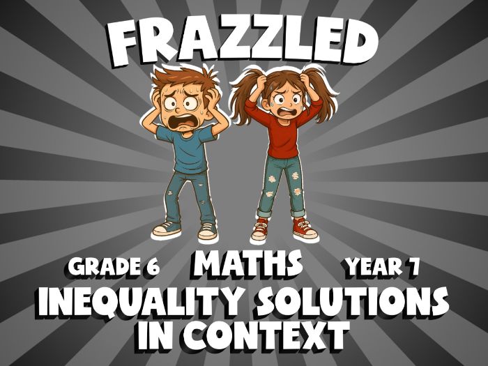 Inequality Solutions in Context FRAZZLED Maths Game | No-Prep Year 7 Review Activity
