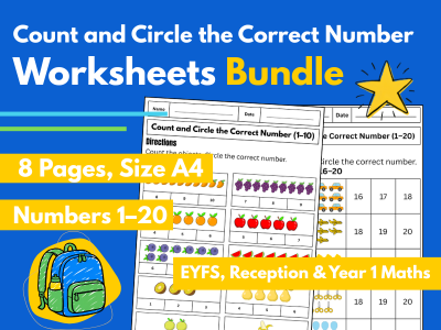 Count and Circle the Correct Number Worksheets Bundle | Numbers 1–20 | EYFS, Reception & Year 1 Maths