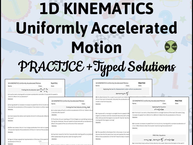 Physics: 1D Kinematics Uniformly Accelerated Motion - Practice + Typed Solutions
