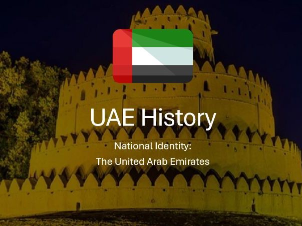 UAE National Identity Activities – UAE History