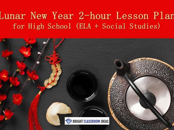 Lunar New Year 2-hour Lesson Plan for High School