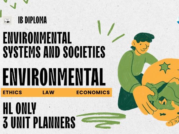 IB ESS Complete HL Lenses Topic Environmental Ethics, Law, and Economics Bundle – 3 Unit Planners