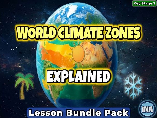 World Climate Zones - KS3 Geography Lesson Bundle